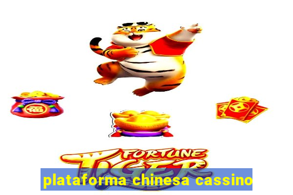 plataforma chinesa cassino